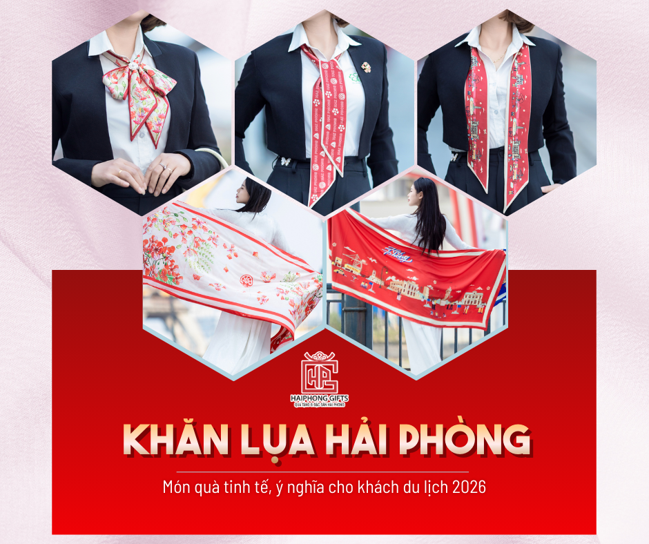 Khăn lụa Hải Phòng - Món quà tinh tế, ý nghĩa cho khách du lịch 2026