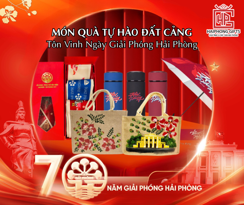 Món Quà Tự Hào Đất Cảng – Tôn Vinh Ngày Giải Phóng Hải Phòng