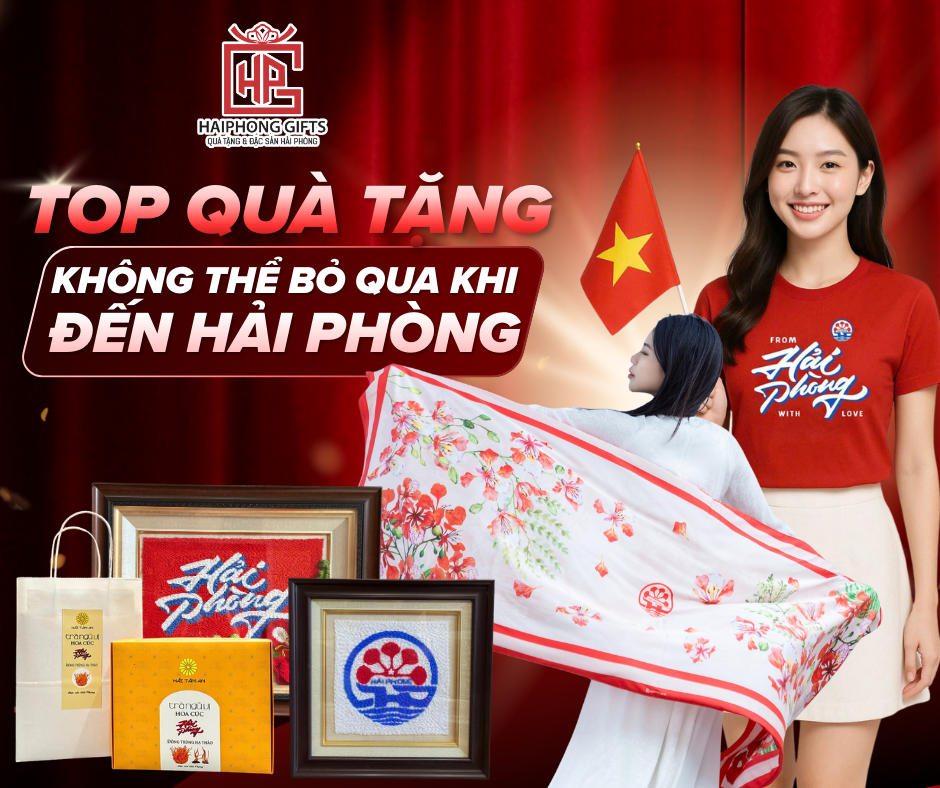 Top Món Quà “Nhất Định Phải Mua” Khi Đi Hải Phòng