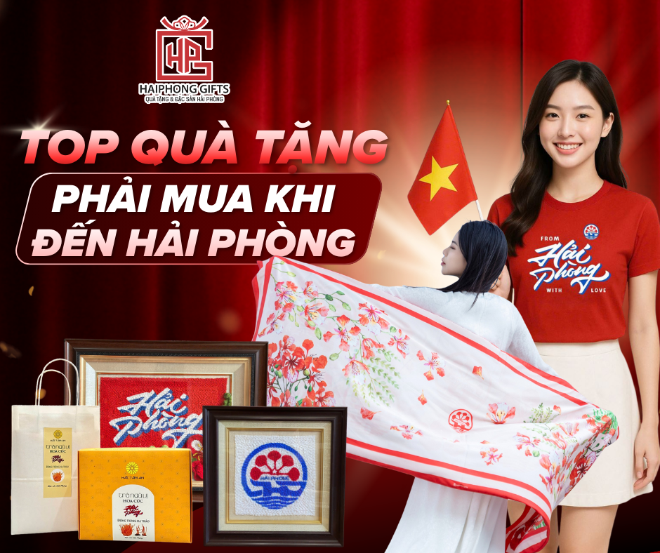 Top Món Quà “Nhất Định Phải Mua” Khi Đi Hải Phòng