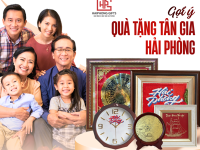Gợi ý những món quà tân gia ý nghĩa, độc đáo Hải Phòng 
